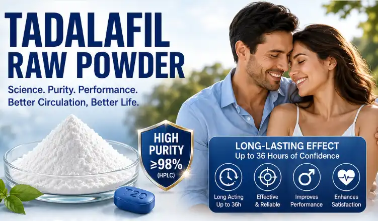 Top Factors Affecting Tadalafil Raw Powder Shelf Life & Potency